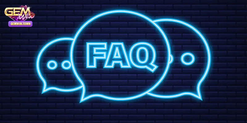 FAQs - Giải đáp một số câu hỏi về Gemwin