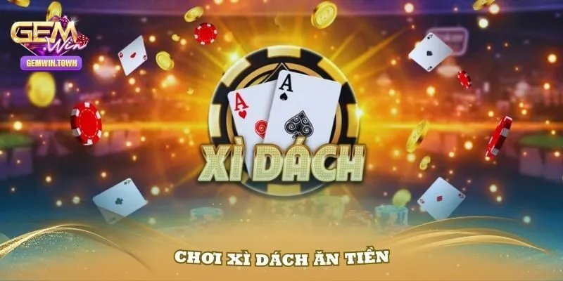 Luật chơi xì dách cơ bản