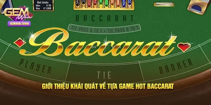 Baccarat là trò chơi như thế nào?