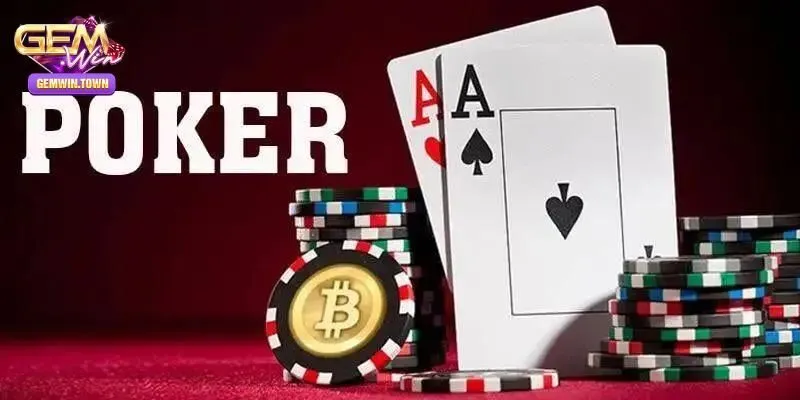 Chia Sẻ Từ A - Z Những Thuật Ngữ Poker Tại Cổng Game Gemwin