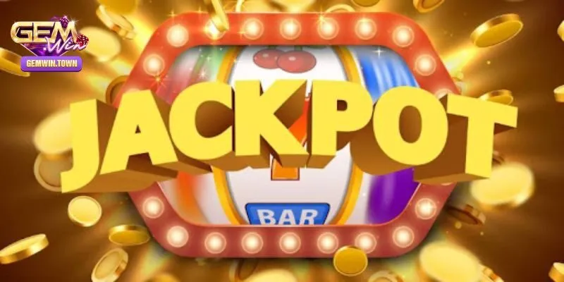 Nổ Hũ Jackpot - Hướng Dẫn Tường Tận Cách Chơi Tại Gemwin