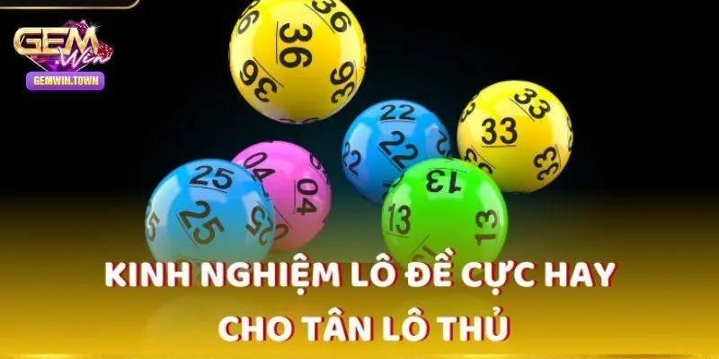 Kinh nghiệm lô đề bạc nhớ