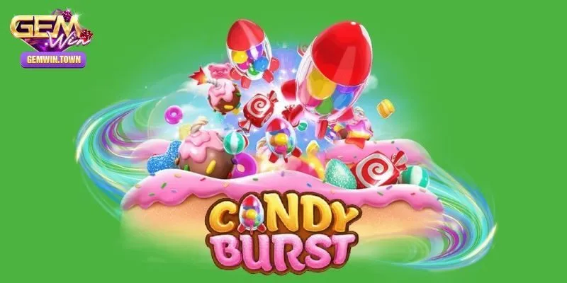 Nổ Hũ Candy Burst - Khám Phá Vòng Quay Nhận Ngay Jackpot