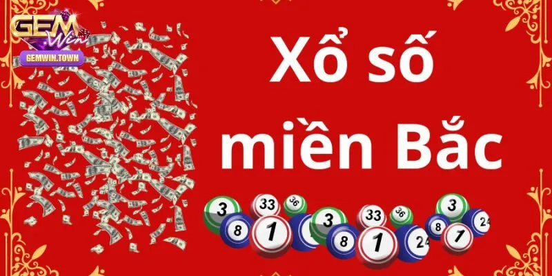 Giới thiệu hình thức xổ số miền Bắc hôm nay tại Gemwin